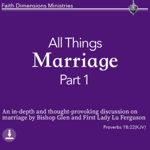 All Things Marriage Part 1