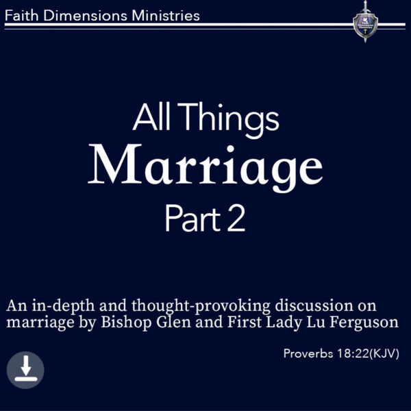 All Things Marriage Part 2